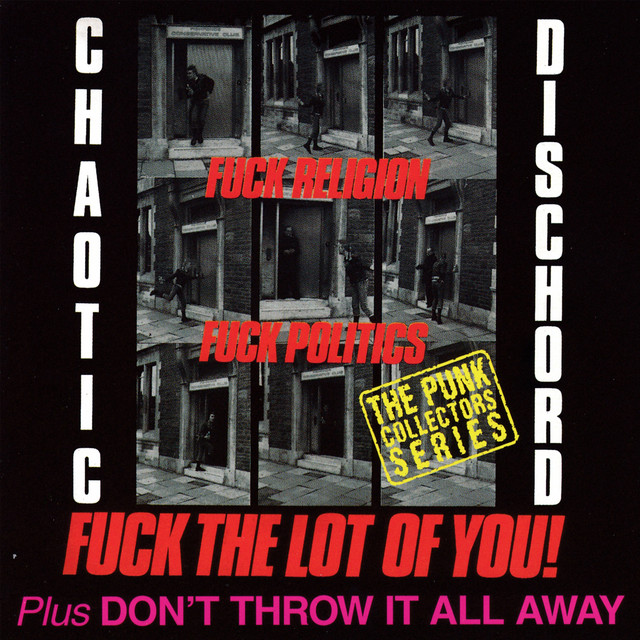 Chaotic Dischord – 失望 / Fuck Religion… Chaotic Dischord – 失望 = Fuck Religion, Fuck Politics, Fuck The