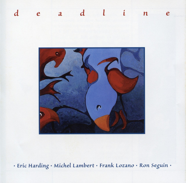 Deadline (feat. Michel Lambert, Frank Lozano & Ron Seguin) cover art