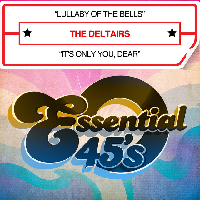 Lullaby Of The Bells / It's Only You, Dear cover