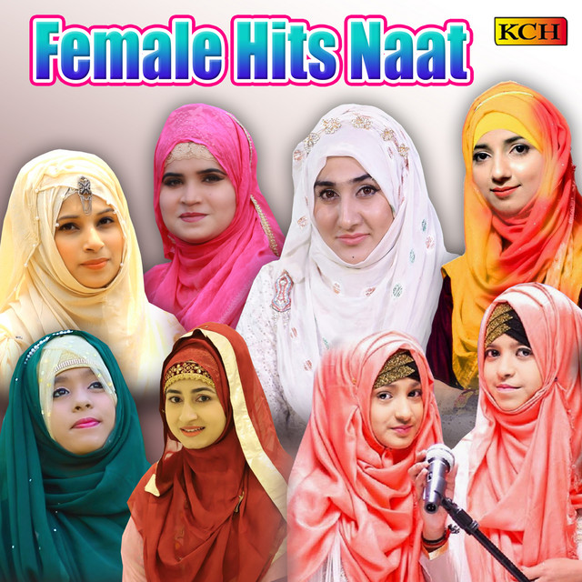 Female Hits Naat - Compilation by Various Artists | Spotify