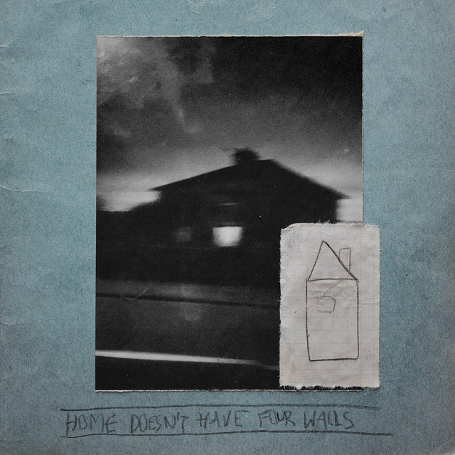 Home Doesn't Have Four Walls cover art