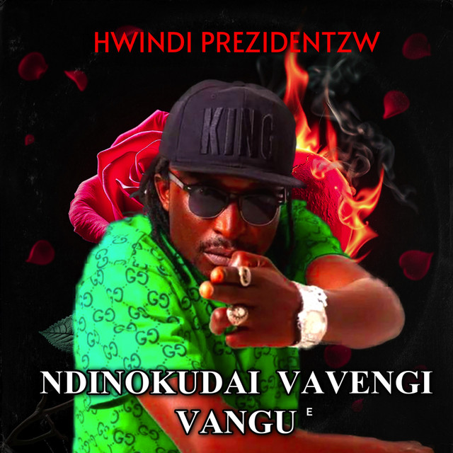 HWINDI PREZIDENTZW - Ndinokudai Vavengi Vangu