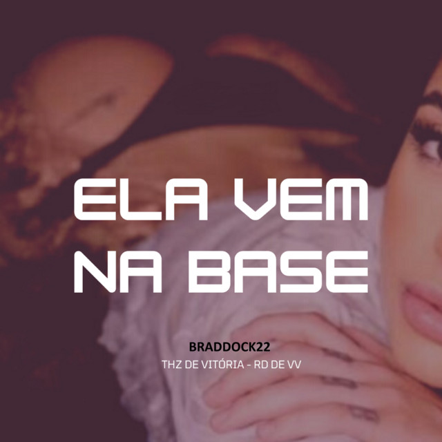 Ela vem na Base