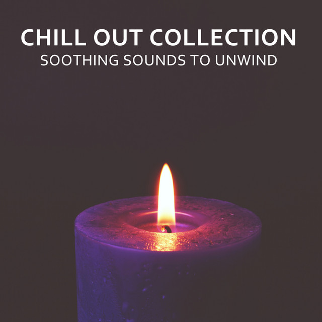 16 Chill Out Collection - Soothing SOunds to Unwind cover art