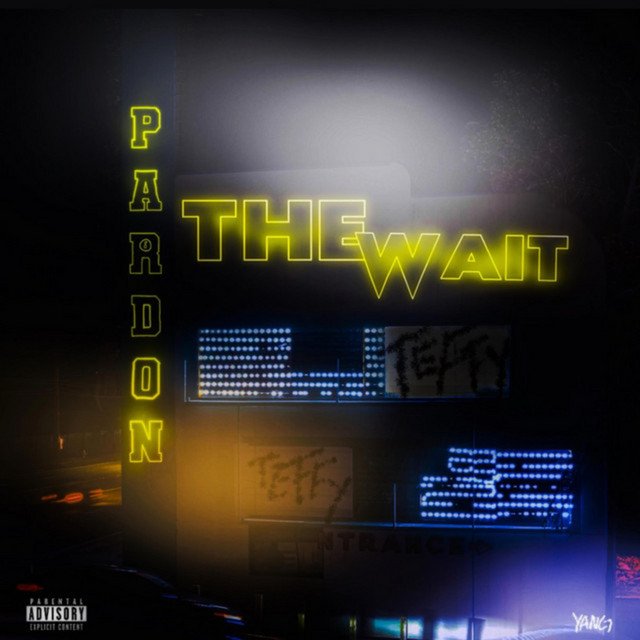 Pardon the Wait cover art