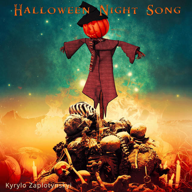 Обкладинка: Halloween Night Song — Kyrylo Zaplotynskyi