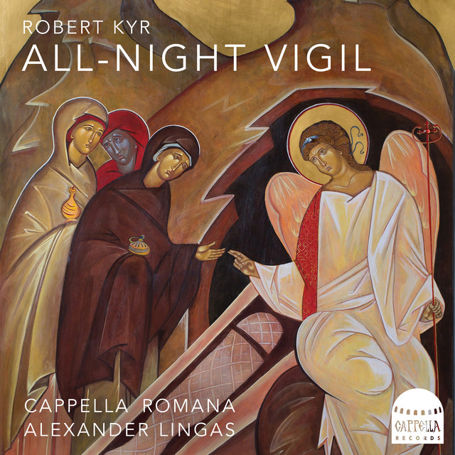 Robert Kyr: All-Night Vigil cover art