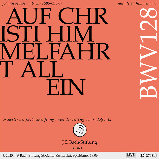 Auf Christi Himmelfahrt allein, BWV 128: No. 4, Aria-Duetto. Sein Allmacht zu ergründe (Alto, Tenor) - Live cover art