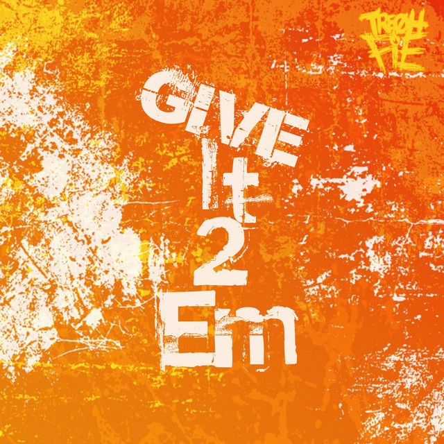 Give It 2 Em