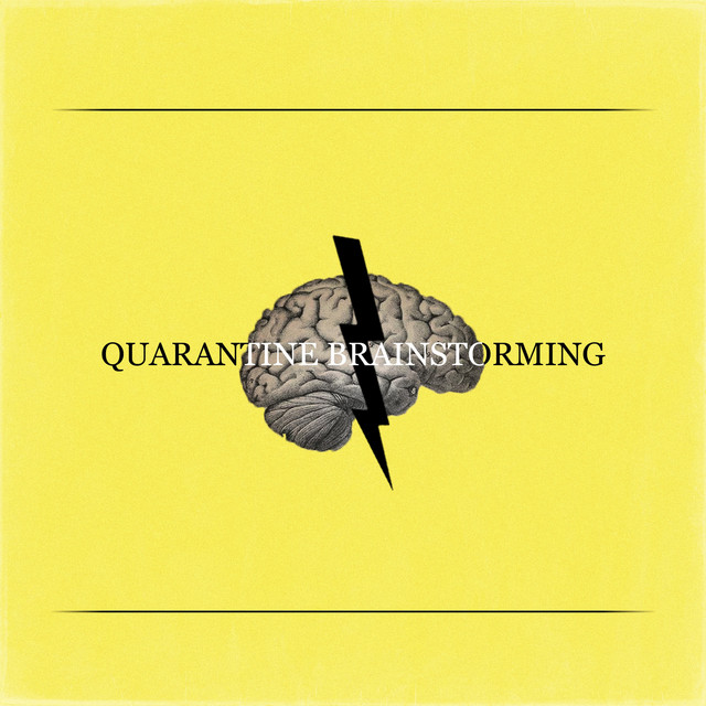 Quarantine Brainstorming cover art