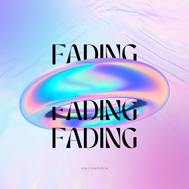 Fading - Single by Sterilephobia | Spotify