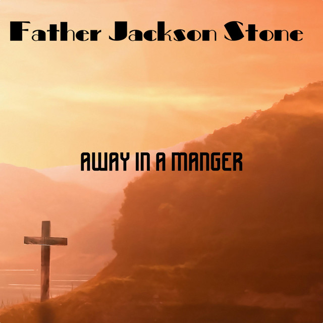Father Jackson Stone | Spotify