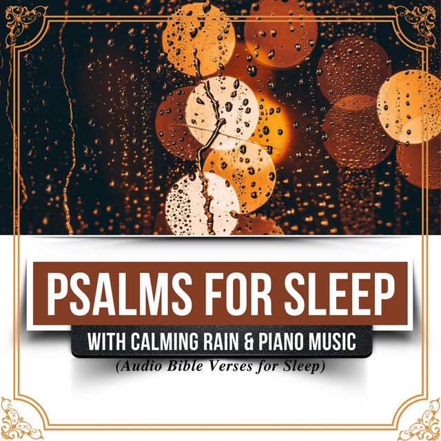 Psalms for Sleep with Calming Rain and Piano Music (Audio Bible Verses for Sleep) cover art