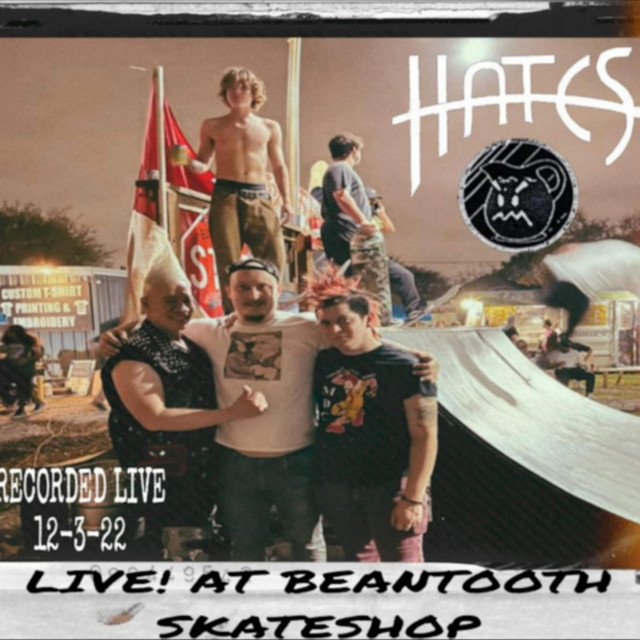 The Hates Live At Beantooth Skateshop 12.3.2022 cover art