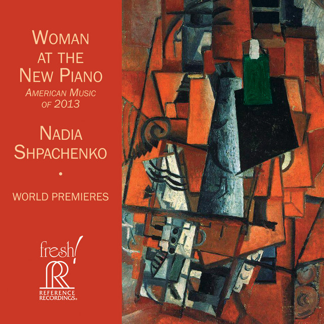 Обкладинка Nadia Shpachenko — Woman at the New Piano: American Music of 2013