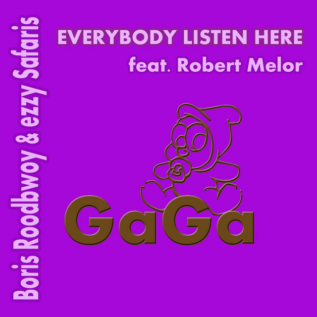 Everybody Listen Here (feat. Robert Melor)