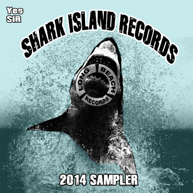 Yes Sir: Shark Island Records 2014 Sampler cover