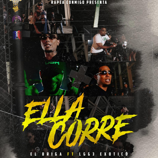 Ella La Corre - song and lyrics by Rapea Conmigo, Briga, Exotico | Spotify