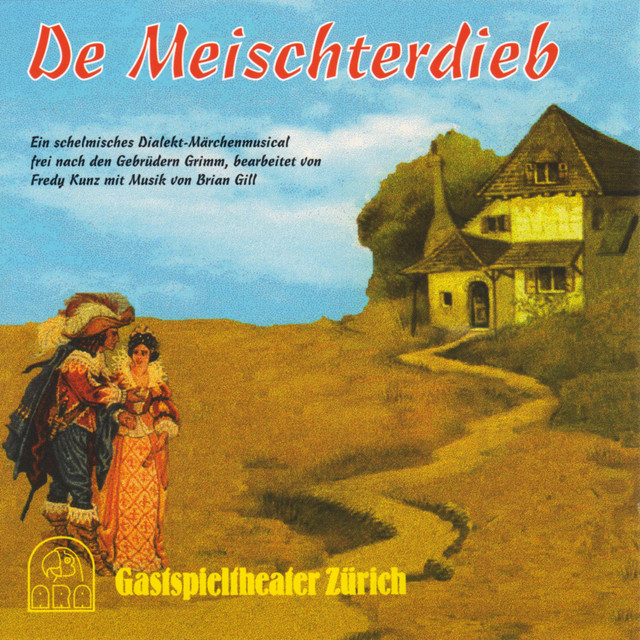 De Meischterdieb (Ein schelmisches Dialekt-Märchenmusical frei nach den Gebrüdern Grimm) cover art
