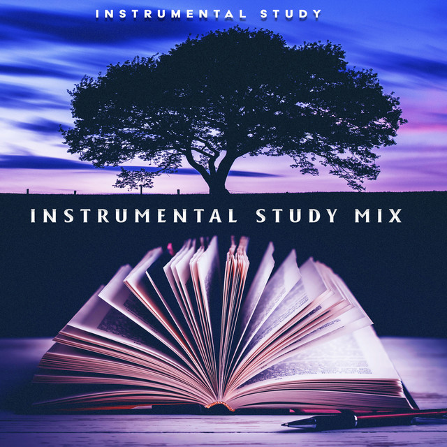 Instrumental Study Mix - Album by Instrumental Study | Spotify