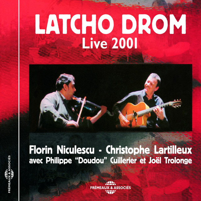 Latcho Drom Live 2001