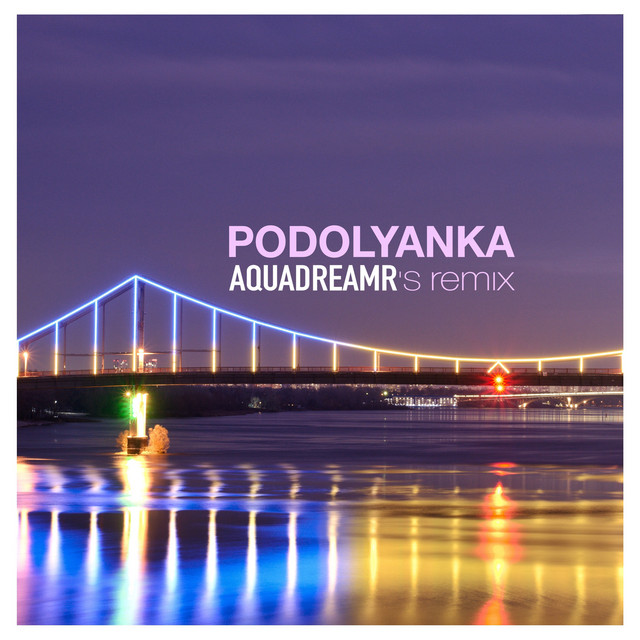 Обкладинка AQUADREAMR — Podolyanka