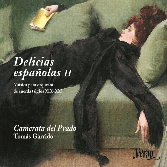 Delicias españolas II: Música para orquesta de cuerda (Siglos XIX-XX)