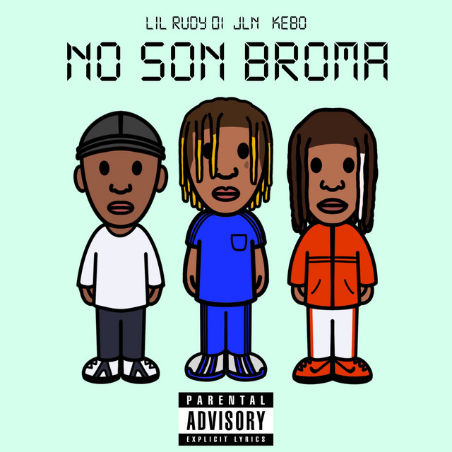 No Son Broma - Single by Lil Rudy 01 | Spotify