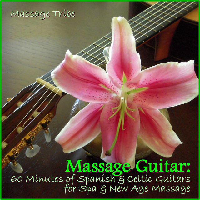 Massage Guitar: 60 Minutes of Spanish & Celtic Guitars for Spa & New Age Massage cover art
