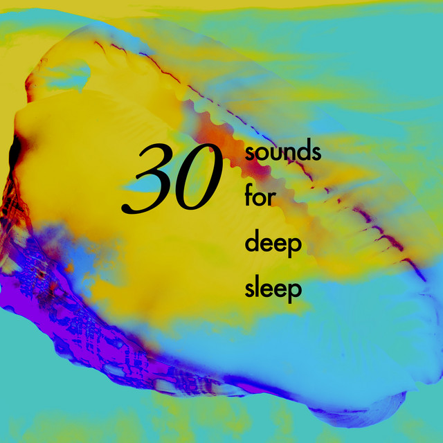 30 Sounds for Deep Sleep - Album by Instrumental | Spotify