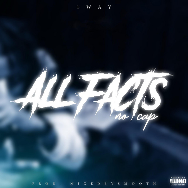 All Facts No Cap Song And Lyrics By 1way Spotify