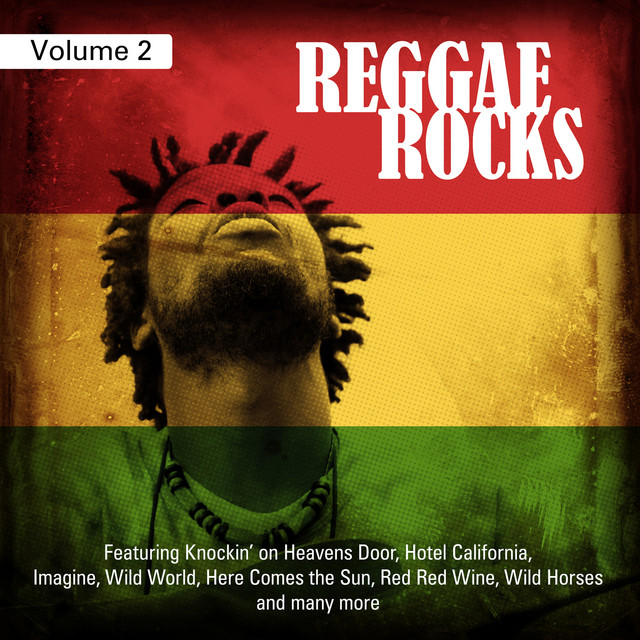 Reggae Rocks, Vol. 2 - Compilation by Various Artists | Spotify