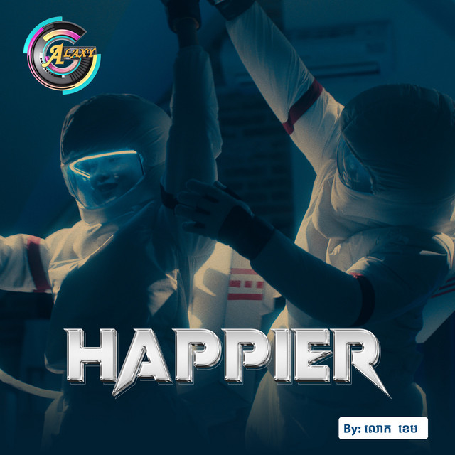 Happier - Single by លោក ខេម | Spotify