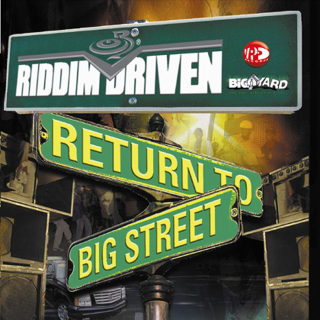 Riddim Driven - Return To Big Street - Compilation by Various