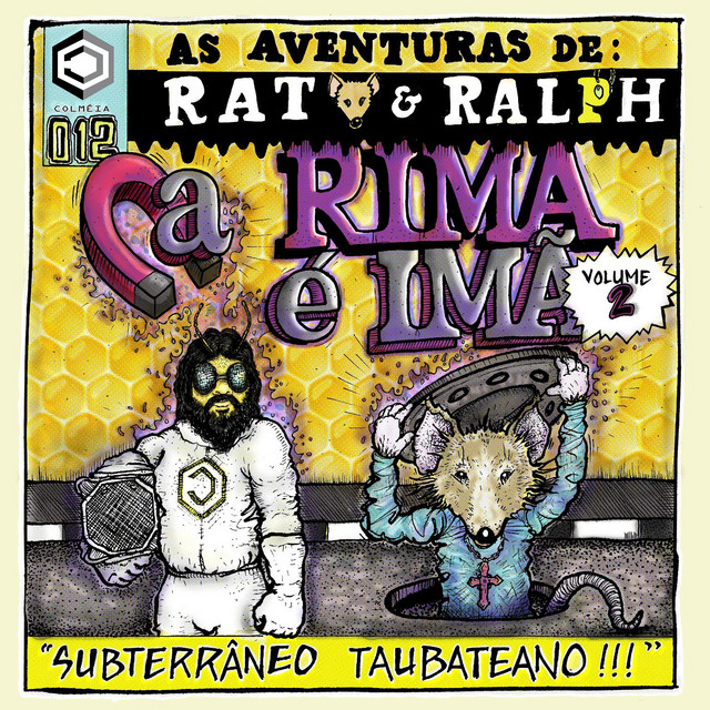 As Aventuras De: Rato & Ralph a Rima É Ímã, Vol.2 (Subterrâneo Taubateano) cover art