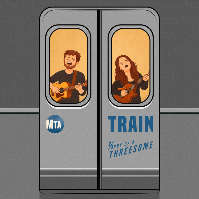Train - Single by 2/3rds of a Threesome | Spotify