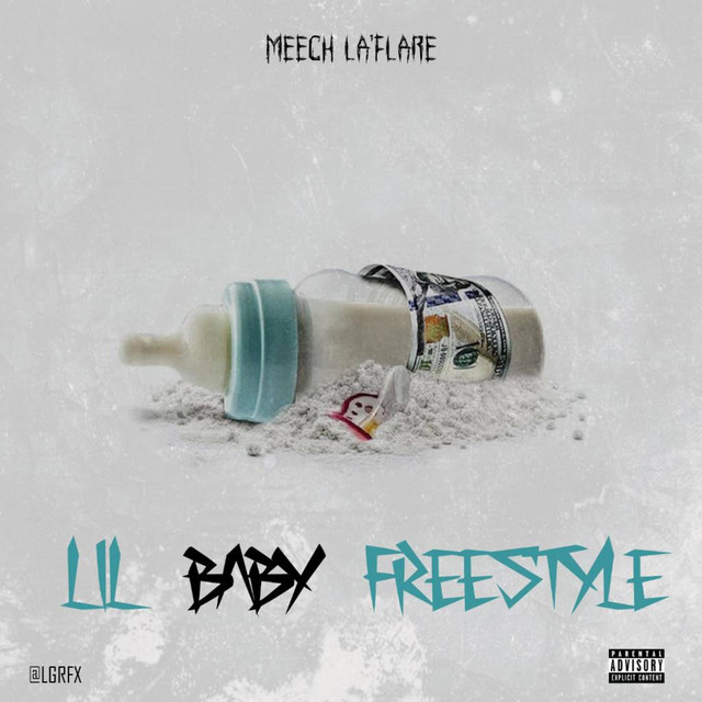 Lil' Baby Freestyle - Single by Meech La'flare | Spotify