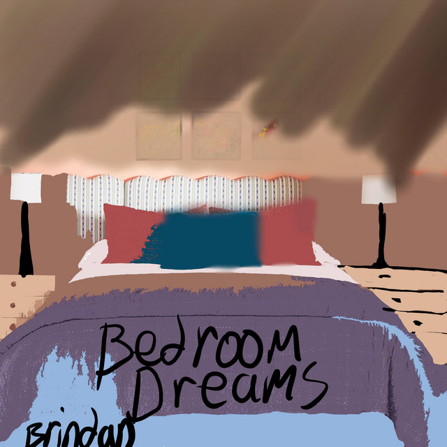 Bedroom Dreams - Album by Brindan | Spotify