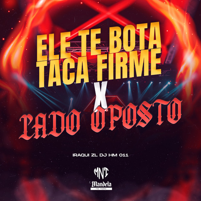 Ele Te Bota Taca Firme X Lado Oposto
