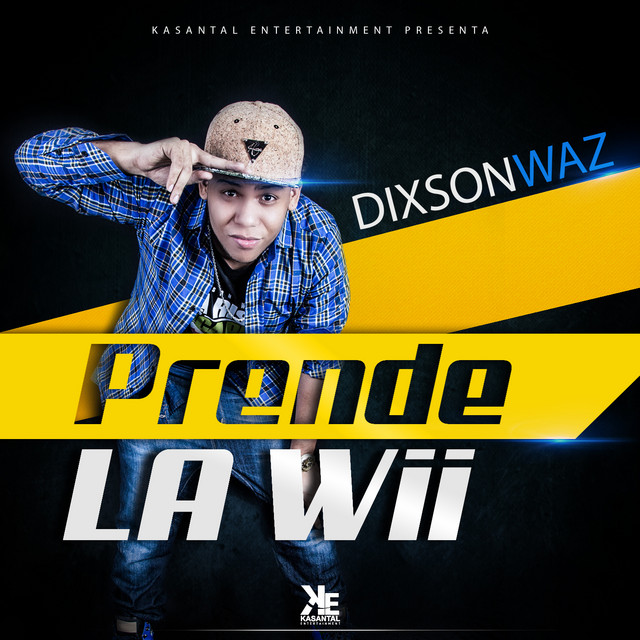 Prende La Wii Album By Dixson Waz Spotify