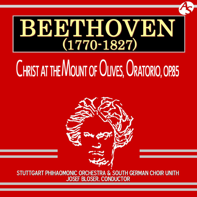 Beethoven: Christ at the Mount of Olives, Oratorio, op. 85