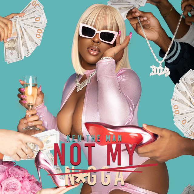 Not My N*gga cover art