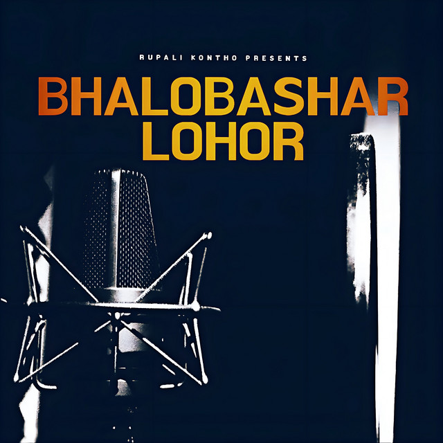 Bhalobashar Lohor - Single by Rupali Kontho | Spotify