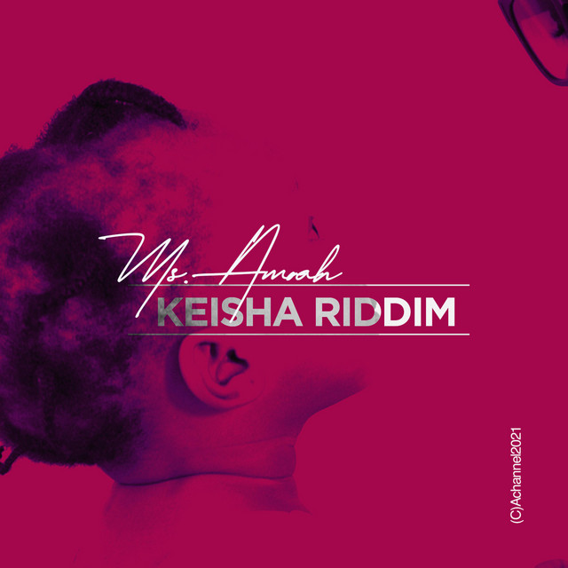 Keisha Riddim - Single by Ms.Amoah | Spotify