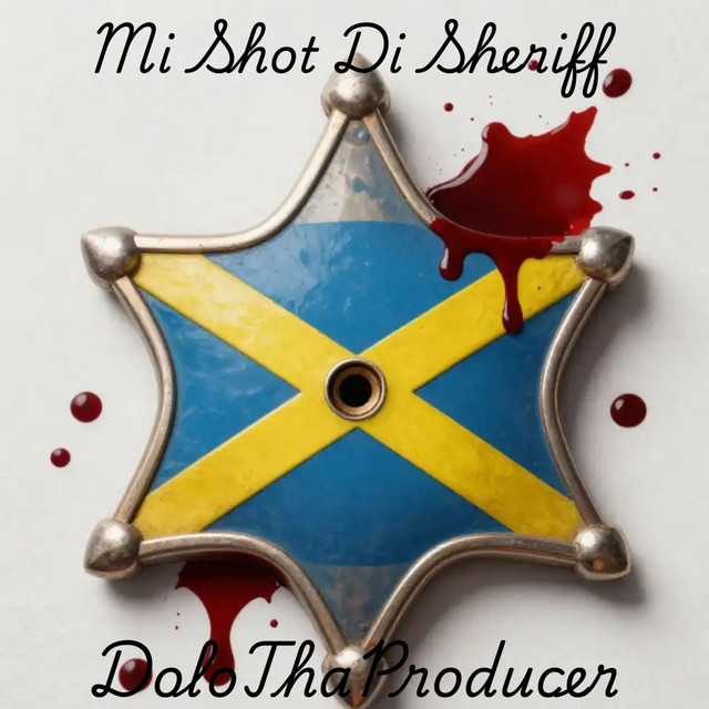Mi Shot Di Sheriff