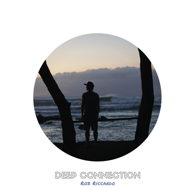 Deep Connection - Single by Rob Riccardo | Spotify