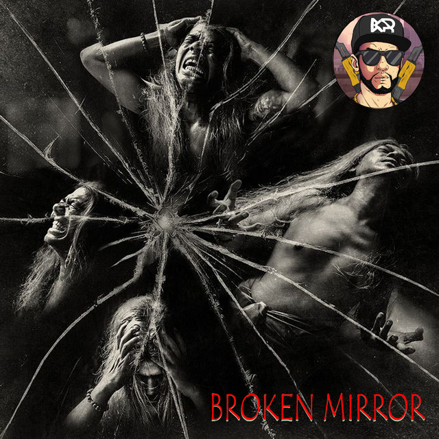 Обкладинка: Broken Mirror — KrazyRaf