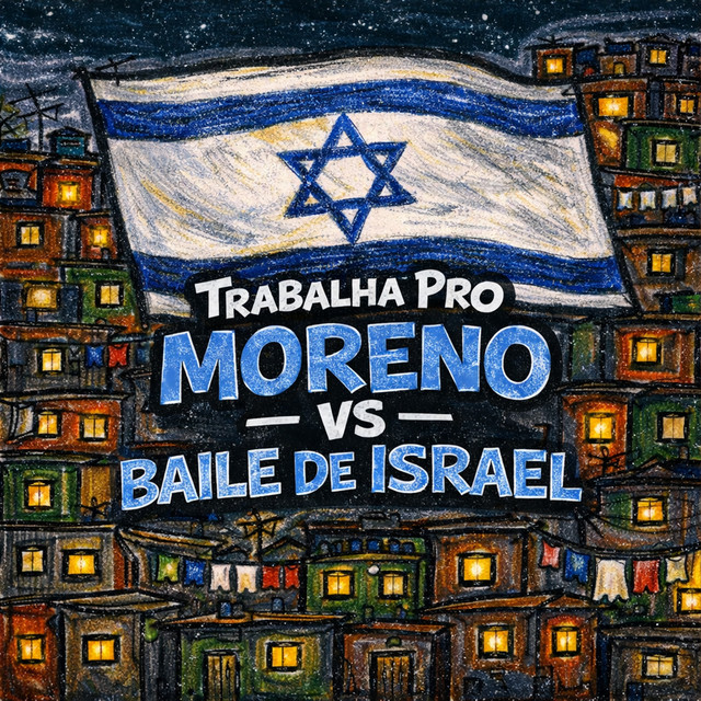 Trabalha Pro Moreno Vs Baile De Israel