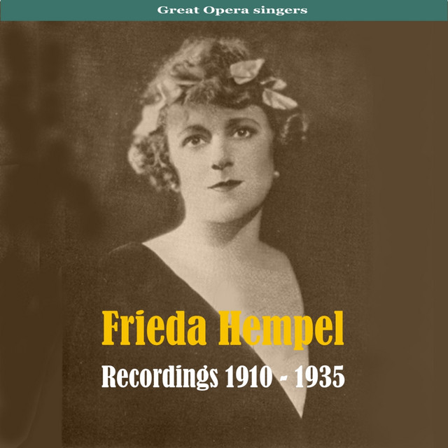 Great Opera Singers - Frieda Hempel (1885-1955) cover art