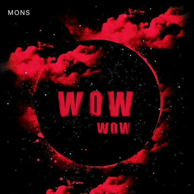 Wow Wow - Single by Mons | Spotify
